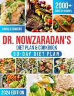 Dr. Nowzaradan's Diet Plan & Cookbook: 2000+ Days of Low-Calorie, Tasty, and Low-Budget Recipes. The Ultimate 1200-Calorie Diet Plan Book with Nutritional Guides for Every Season + 90-Day Meal Plan 3900643016 Book Cover