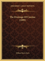 The Drainage Of Cuestas (1899) 1120756324 Book Cover