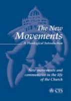 The New Movements: a Theological Introduction 1860821243 Book Cover