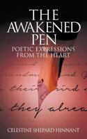 The Awakened Pen: Poetic Expressions from the Heart 1936513919 Book Cover