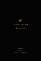 Romans: An Expositional Commentary (ESV Expository Commentary) B0H4H6DMF4 Book Cover