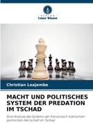 Macht Und Politisches System Der Predation Im Tschad 6206331067 Book Cover