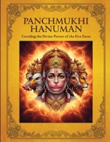 Panchmukhi Hanuman: Unveiling the Divine Power of the Five Faces B0FN3Z6JHR Book Cover