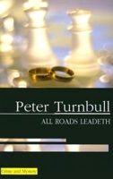 All Roads Leadeth 0727859706 Book Cover