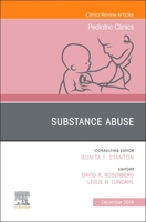 Substance Abuse, an Issue of Pediatric Clinics of North America 0323708781 Book Cover