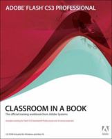 Adobe Flash CS3 Professional Classroom in a Book 0321499824 Book Cover