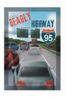 Deadly Highway: Super Highway Beta 1.0 1543482252 Book Cover