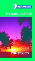 Must Sees Hawaiian Islands Michelin (Michelin Must Sees) 2067111221 Book Cover