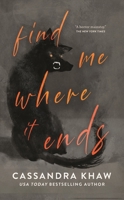 Find Me Where It Ends 125087789X Book Cover