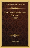 Der Landsknecht Von Cochem 116764249X Book Cover