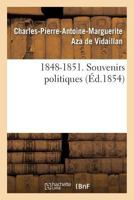 1848-1851. Souvenirs Politiques 2013526601 Book Cover