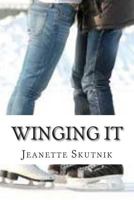 Winging It 1499139780 Book Cover