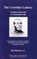 Crowther Letters: Chasing Stonewall to Chancellorsville 1595710140 Book Cover