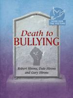 Death to Bullying 1491801824 Book Cover