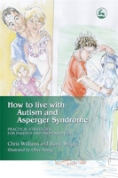 How to Live with Autism: Practical Strategies for Parents 184310184X Book Cover