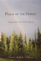 Psalm of the North: Navigating Life and The Alaska Highway 0977762327 Book Cover