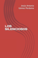 LOS SILENCIOSOS B08M2B9HGV Book Cover