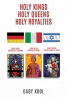 Holy Kings, Holy Queens, Holy Royalties B0DCL4JL4C Book Cover