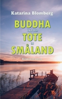 Buddha und der Tote in Småland: Kriminalroman (German Edition) 3819212825 Book Cover
