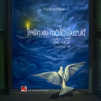 Trên Xe Mô Tô Suzuki (Vietnamese Edition) B0DPRFCRRQ Book Cover