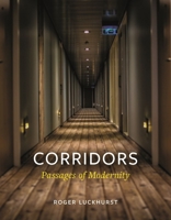 Corridors: Passages of Modernity 1789140536 Book Cover