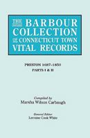 The Barbour Collection of Connecticut Town Vital Records. Volume 35: Preston, Parts I & II (1687-1850) 0806316500 Book Cover