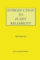 Introduction to Fuzzy Reliability 0792397371 Book Cover