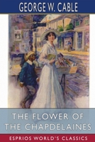 Flowers Of The Chapdelaines 1518722229 Book Cover
