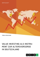 Value Investing als Instrument zur Altersvorsorge in Deutschland. Eine empirische Analyse 3346313867 Book Cover