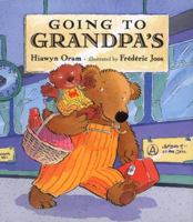 Going to Grandpa's 0525467017 Book Cover