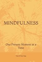 Mindfulness: One Present Moment at a Time B0FKKS9R4B Book Cover