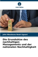 Die Grundsätze des nachhaltigen Managements und der nationalen Nachhaltigkeit (German Edition) 6208090601 Book Cover