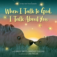 When I Talk to God, I Talk About You 0593525248 Book Cover