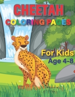 Cheetah Coloring book for kids ages 4-8 B09S62GJ4Y Book Cover