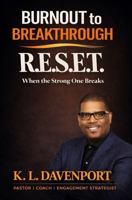 R.E.S.E.T.: When The Strong One Breaks B0GVF1M7DW Book Cover
