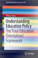 Understanding Education Policy: The ‘Four Education Orientations’ Framework 940076264X Book Cover