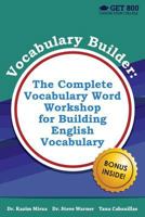 Vocabulary Builder - The Complete Vocabulary Word Workshop for Building English Vocabulary 153084956X Book Cover