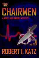 The Chairmen: A Kurtz and Barent Mystery 179209714X Book Cover