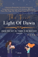 The First Light of Dawn - II 9356458367 Book Cover