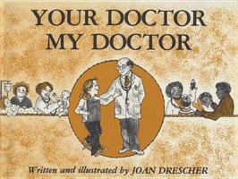 Your Doctor, My Doctor 0802766684 Book Cover