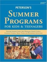 Summer Opportunities for Kids & Teenagers 2007 (Summer Programs for Kids & Teenagers) 0768921732 Book Cover
