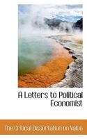 A Letters to Political Economist 0469855703 Book Cover