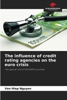 The influence of credit rating agencies on the euro crisis 6209980716 Book Cover