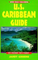 U.S. Caribbean Guide: Be a Traveler-Not a Tourist 1883323878 Book Cover