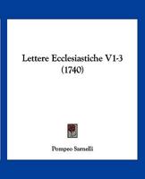Lettere Ecclesiastiche V1-3 (1740) 1166339270 Book Cover