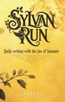 Sylvan Run: Daily writing with the Fae of Summer B0F5WV1J9K Book Cover
