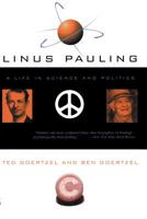 Linus Pauling: A Life In Science And Politics 0465006736 Book Cover