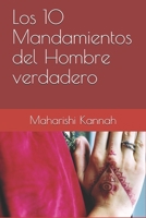 Los 10 Mandamientos del Hombre verdadero B08W4JRL49 Book Cover