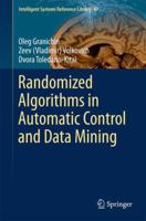Randomized Algorithms in Automatic Control and Data Mining 3642547850 Book Cover