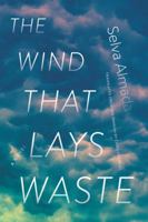 The Wind That Lays Waste 1555978452 Book Cover